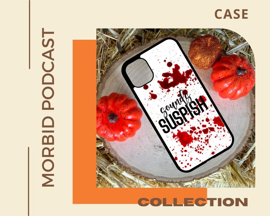 No edit morbid podcast case - Morbid Podcast Store