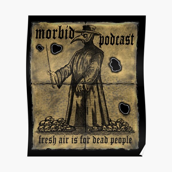 Morbid Podcast Poster RB1506 product Offical Morbid Podcast Merch