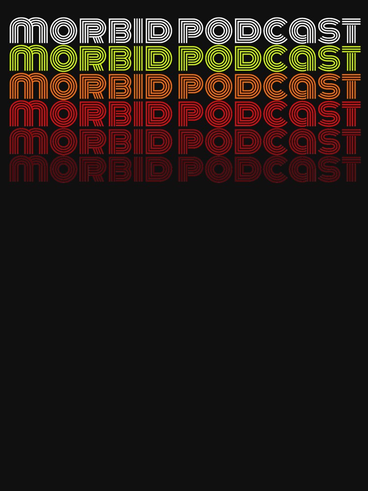Morbid Podcast Sweatshirt New Release 2023