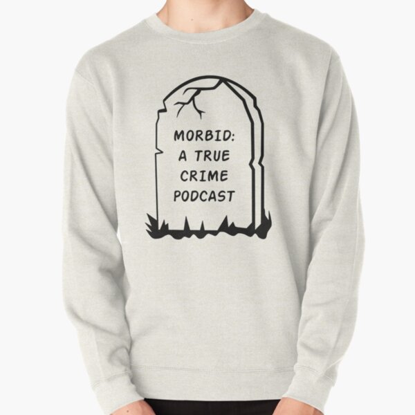 Morbid Podcast Merch Morbid Podcast Headstone Unisex Tshirt Blend Hoodie Long Sleeve Crewneck Sweatshirt Pullover Sweatshirt RB1506 product Offical Morbid Podcast Merch