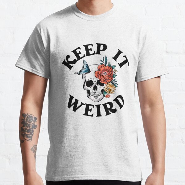 Keep it Weird Morbid Classic T-Shirt RB1506 product Offical Morbid Podcast Merch